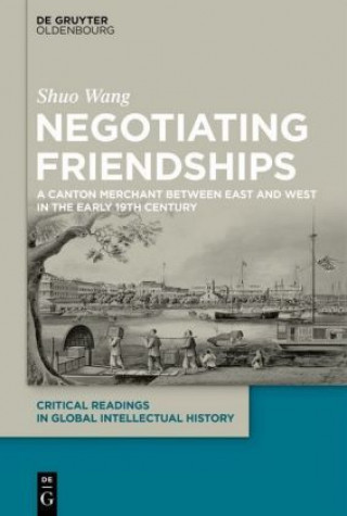Kniha Negotiating Friendships Shuo Wang