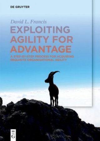 Book Exploiting Agility for Advantage David Francis