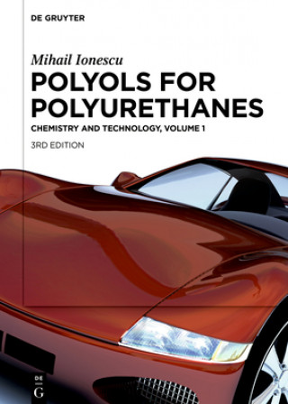 Kniha Mihail Ionescu: Polyols for Polyurethanes. Volume 1 Mihail Ionescu