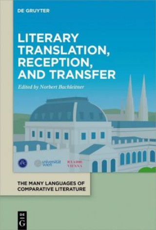 Könyv Literary Translation, Reception, and Transfer Norbert Bachleitner