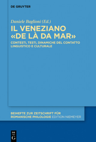 Könyv Il Veneziano "De La Da Mar" Daniele Baglioni