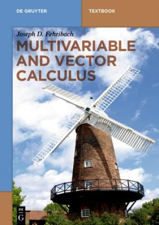 Carte Multivariable and Vector Calculus Joseph D. Fehribach