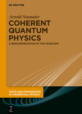 Book Coherent Quantum Physics Arnold Neumaier