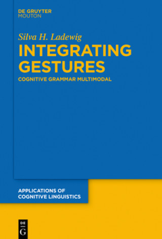 Книга Integrating Gestures Silva Ladewig