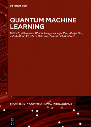 Könyv Quantum Machine Learning Siddhartha Bhattacharyya