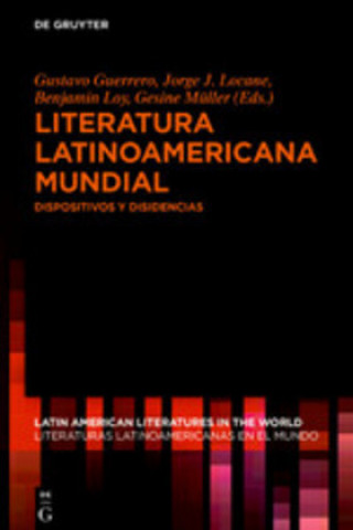 Könyv Literatura latinoamericana mundial Gustavo Guerrero