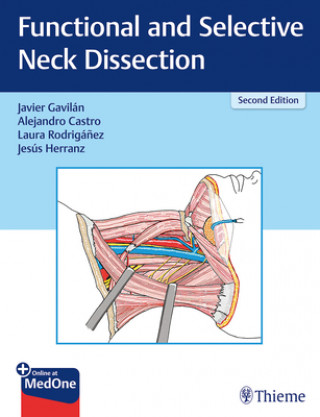 Könyv Functional and Selective Neck Dissection Javier Gavilan