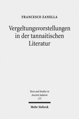 Kniha Vergeltungsvorstellungen in der tannaitischen Literatur Francesco Zanella