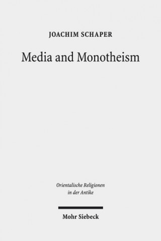 Buch Media and Monotheism Joachim Schaper