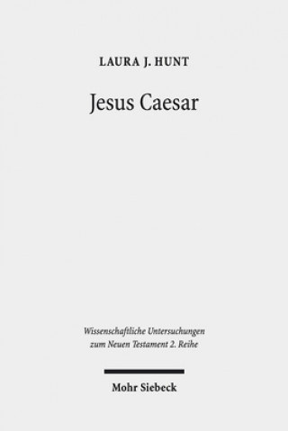 Knjiga Jesus Caesar Laura J. Hunt