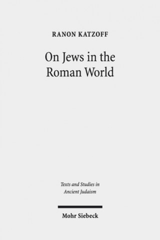 Knjiga On Jews in the Roman World Ranon Katzoff