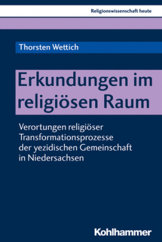 Kniha Erkundungen im religiösen Raum Thorsten Wettich