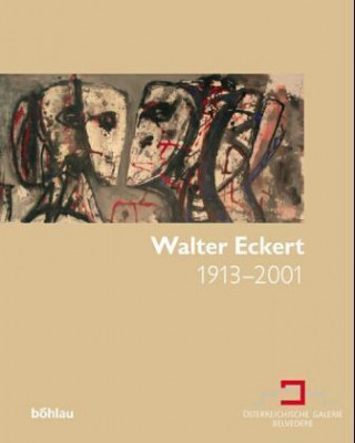 Kniha Walter Eckert 1913-2001 Edelbert Köb