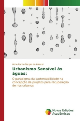 Carte Urbanismo Sensível às águas: Anna Karina Borges de Alencar