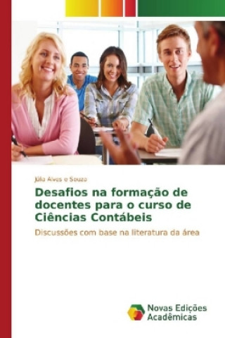 Książka Desafios na formação de docentes para o curso de Ciências Contábeis Júlia Alves e Souza