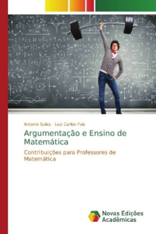 Livro Argumentação e Ensino de Matemática Antonio Sales