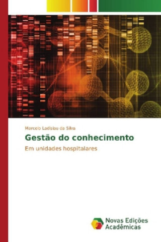 Книга Gestão do conhecimento Marcelo Ladislau da Silva