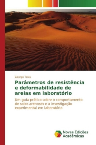 Kniha Parâmetros de resistência e deformabilidade de areias em laboratório George Teles