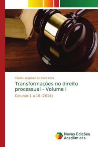 Book Transformações no direito processual - Volume I Thadeu Augimeri de Goes Lima