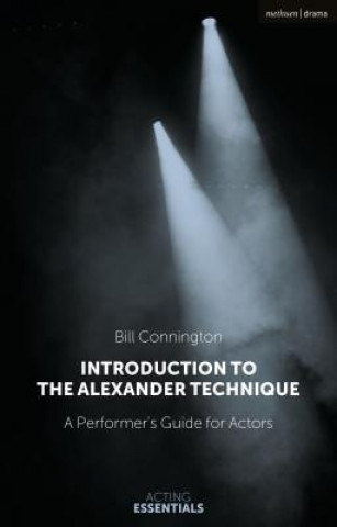 Könyv Introduction to the Alexander Technique Bill Connington
