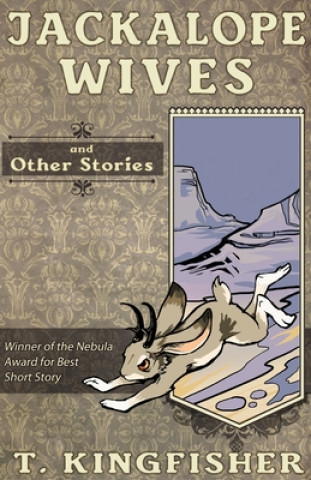 Carte Jackalope Wives and Other Stories 