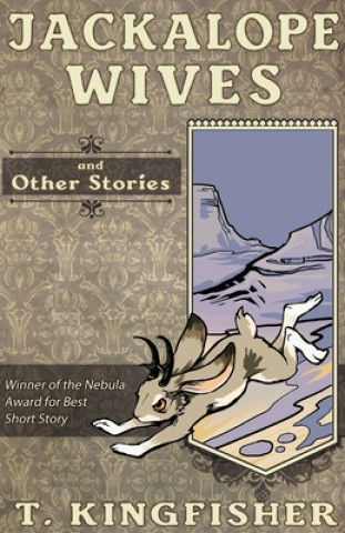 Kniha Jackalope Wives and Other Stories 