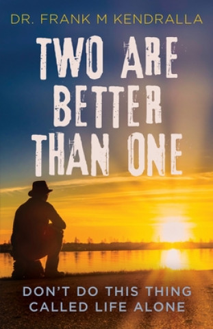 Knjiga Two are better than one Frank M. Kendralla