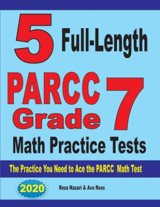 Boek 5 Full-Length PARCC Grade 7 Math Practice Tests Ava Ross