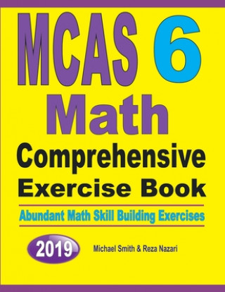 Kniha MCAS 6 Math Comprehensive Exercise Book Reza Nazari