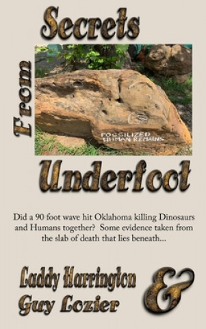 Kniha Secrets From Underfoot Guy Lozier