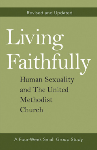 Carte Living Faithfully Revised and Updated 