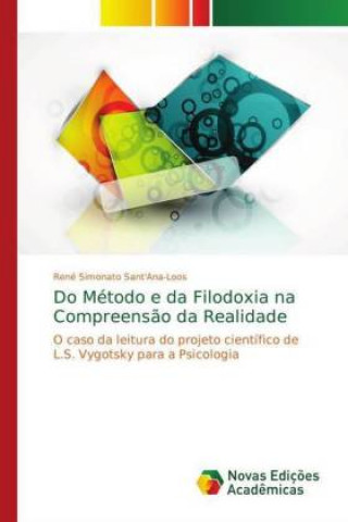 Książka Do Método e da Filodoxia na Compreensão da Realidade René Simonato Sant'Ana-Loos