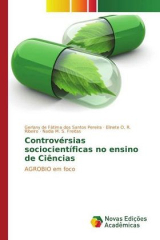 Könyv Controvérsias sociocientíficas no ensino de Ciências Gerlany de Fátima dos Santos Pereira