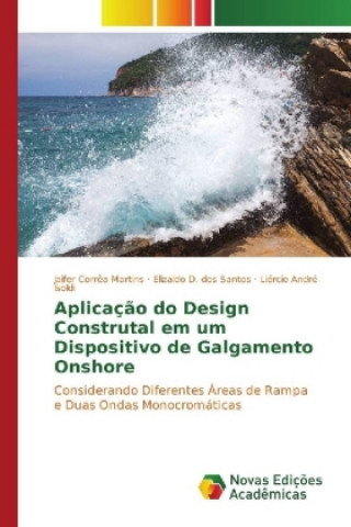 Könyv Aplicação do Design Construtal em um Dispositivo de Galgamento Onshore Jaifer Corrêa Martins