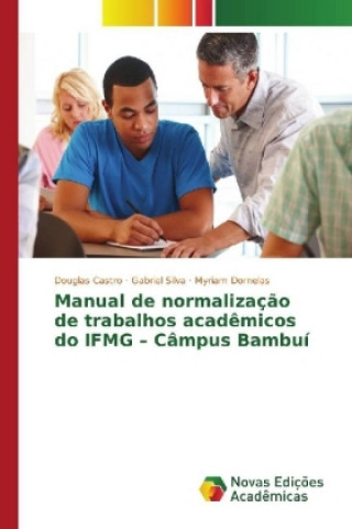 Book Manual de normalização de trabalhos acadêmicos do IFMG - Câmpus Bambuí Douglas Castro