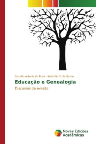 Knjiga Educação e Genealogia Geraldo Antonio da Rosa