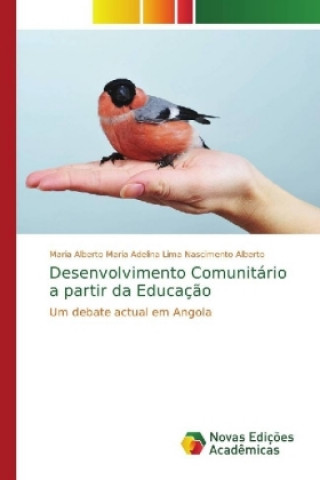 Book Desenvolvimento Comunitario a partir da Educacao Maria Alberto