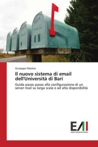 Knjiga Il nuovo sistema di email dell'Università di Bari Giuseppe Palestra