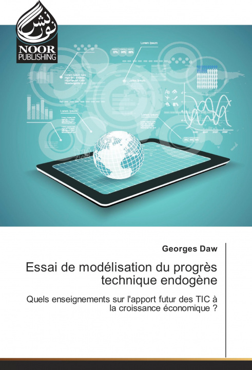 Knjiga Essai de modélisation du progrès technique endogène Georges Daw