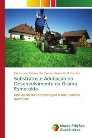 Carte Substratos e Adubacao no Desenvolvimento da Grama Esmeralda Patrick Luan Ferreira dos Santos