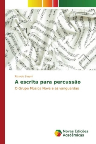 Könyv A escrita para percussão Ricardo Stuani