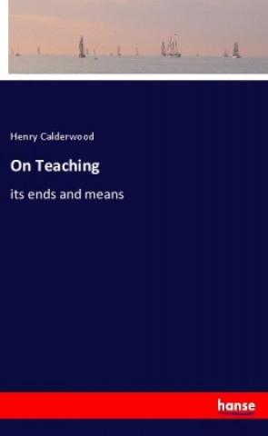 Knjiga On Teaching Henry Calderwood