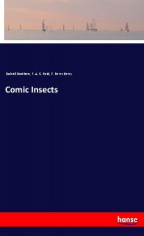 Książka Comic Insects F. A. S. Reid