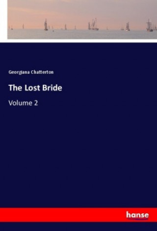 Carte The Lost Bride Georgiana Chatterton