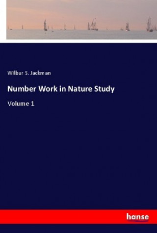 Knjiga Number Work in Nature Study Wilbur S. Jackman