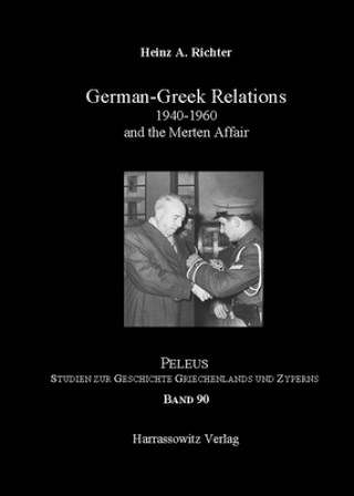 Könyv German-Greek Relation 1940-1960 Heinz A. Richter