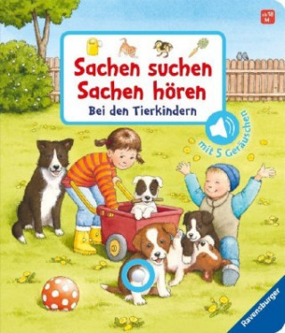 Kniha Sachen suchen, Sachen hören: Bei den Tierkindern Constanze Schargan