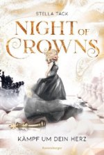 Carte Night of Crowns, Band 2: Kämpf um dein Herz (Epische Dark-Academia-Romantasy von SPIEGEL-Bestsellerautorin Stella Tack) Stella Tack