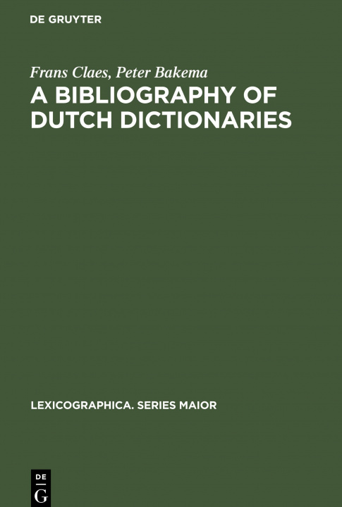 Könyv Bibliography of Dutch Dictionaries Frans Claens