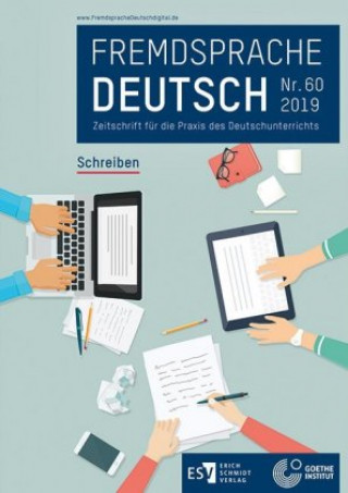Carte Fremdsprache Deutsch  Heft 60 (2019): Schreiben Goethe-Institut
